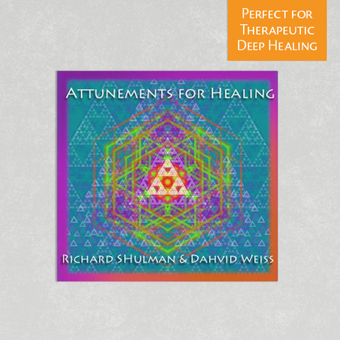 Attunements for Healing by Richard Shulman & Dahvid Weiss