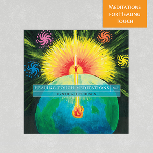 Healing Touch Meditations Two by Cynthia Hutchison